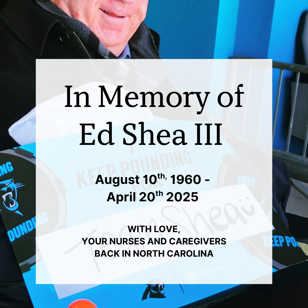 Honoring Ed: A Tribute from the North Carolina Care Team